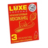 Презервативы с клубничным ароматом  Красноголовый мексиканец  - 3 шт. - Luxe - купить с доставкой в Комсомольске-на-Амуре