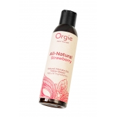 Интимный гель на водной основе All-Natural Strawberry с ароматом клубники - 150 мл. - ORGIE - купить с доставкой в Комсомольске-на-Амуре