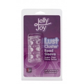 Прозрачная насадка на пенис с шипами и бугорками JELLY JOY LUST CLUSTER CLEAR - Dream Toys - в Комсомольске-на-Амуре купить с доставкой