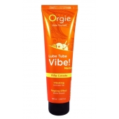 Гель с эффектом вибрации Lube Tube Vibe Medium Pina Colada - 100 мл. - ORGIE - купить с доставкой в Комсомольске-на-Амуре
